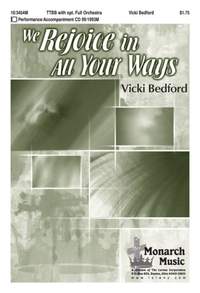 Vicki Bedford: We Rejoice In All Your Ways