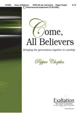 Pepper Choplin: Come, All Believers