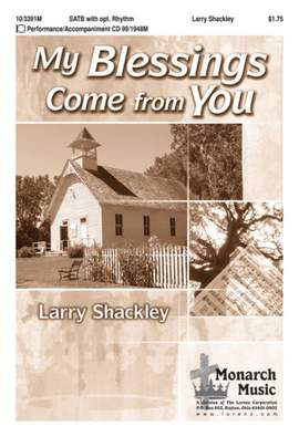 Larry Shackley: My Blessings Come From You