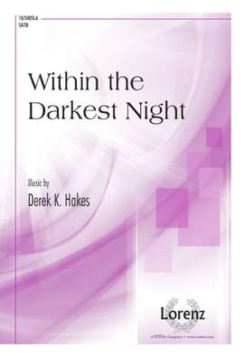 Derek K. Hakes: Within The Darkest Night