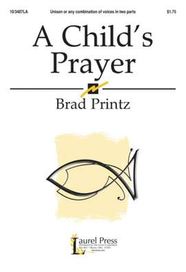 Brad Printz: A Child's Prayer