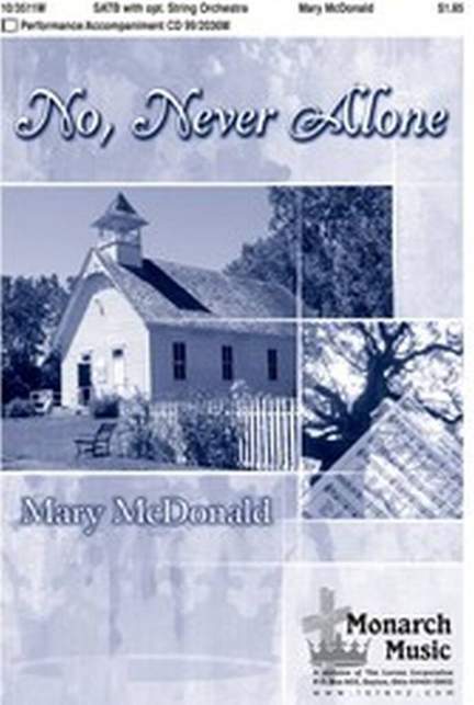 Mary McDonald: No, Never Alone