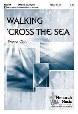 Pepper Choplin: Walking 'cross The Sea