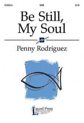 Penny Rodriguez: Be Still, My Soul