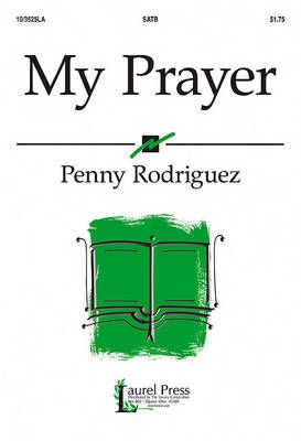 Penny Rodriguez: My Prayer