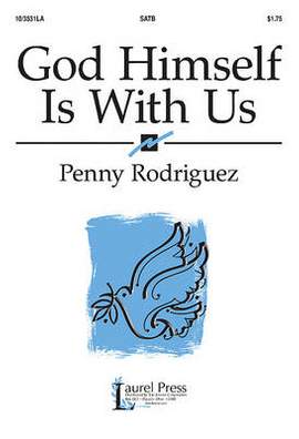 Penny Rodriguez: God Himself Is With Us