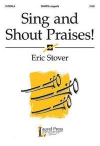 Eric Stover: Sing and Shout Praises!