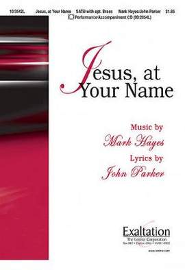 Mark Hayes: Jesus, At Your Name