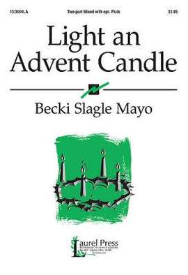 Becki Slagle Mayo: Light An Advent Candle