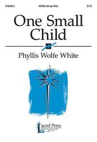 Phyllis Wolfe White: One Small Child