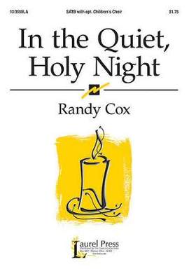 Randy Cox: In The Quiet, Holy Night