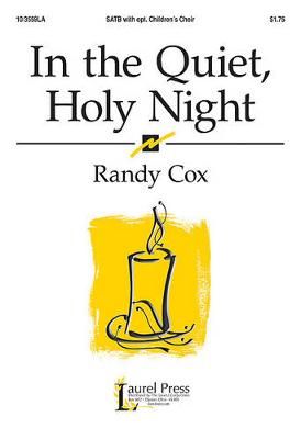 Randy Cox: In The Quiet, Holy Night