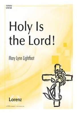 Mary Lynn Lightfoot: Holy Is The Lord!