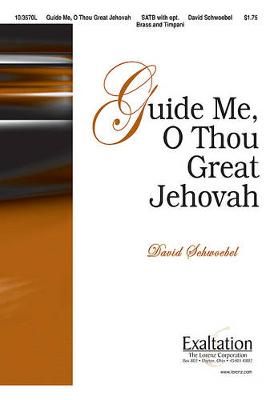 David Schwoebel: Guide Me, O Thou Great Jehovah