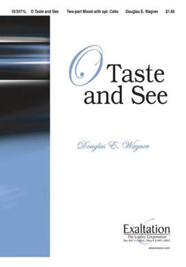 Douglas E. Wagner: O Taste and See