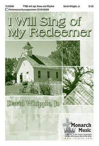 David Whipple Jr.: I Will Sing Of My Redeemer
