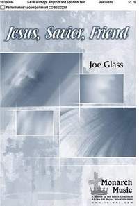 Joe Glass: Jesus, Savior, Friend