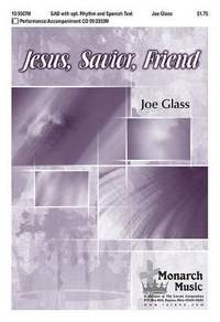 Joe Glass: Jesus, Savior, Friend