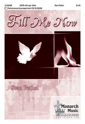 Stan Pethel: Fill Me Now