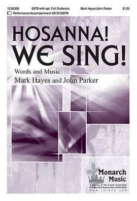 Mark Hayes: Hosanna! We Sing!