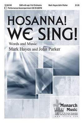 Mark Hayes: Hosanna! We Sing!