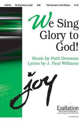 Patti Drennan: We Sing Glory To God!