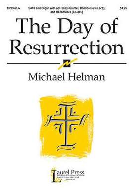 Michael Helman: The Day Of Resurrection