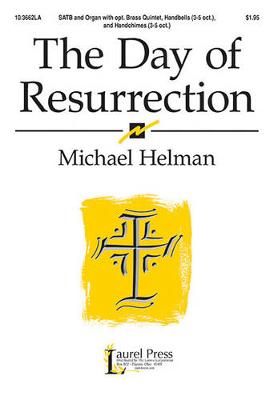 Michael Helman: The Day Of Resurrection