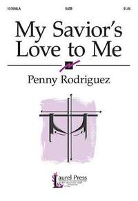Penny Rodriguez: My Savior's Love To Me
