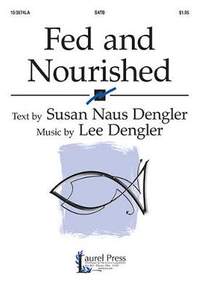 Lee Dengler: Fed and Nourished