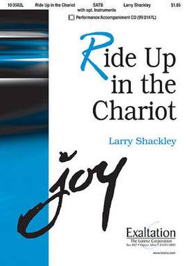 Larry Shackley: Ride Up In The Chariot