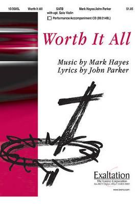 Mark Hayes: Worth It All