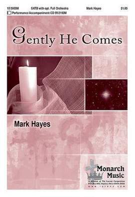 Mark Hayes: Gently He Comes