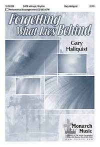 Gary Hallquist: Forgetting What Lies Behind
