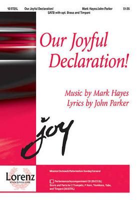 Mark Hayes: Our Joyful Declaration!