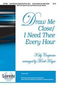Kelly Carpenter: Draw Me Close - I Need Thee Every Hour