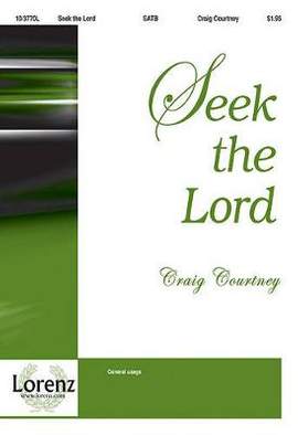 Craig Courtney: Seek The Lord