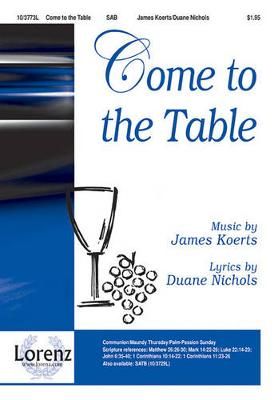 James Koerts: Come To The Table