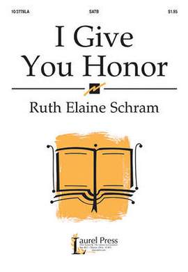 Ruth Elaine Schram: I Give You Honor