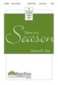 James R. Day: There Is A Season