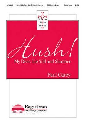 Paul Carey: Hush! My Dear, Lie Still and Slumber