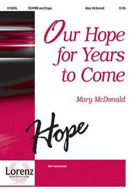 Mary McDonald: Our Hope For Years To Come