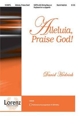 David Hedrick: Alleluia, Praise God!