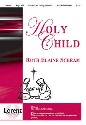 Ruth Elaine Schram: Holy Child