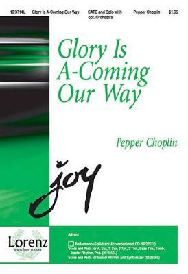 Pepper Choplin: Glory Is A-Coming Our Way