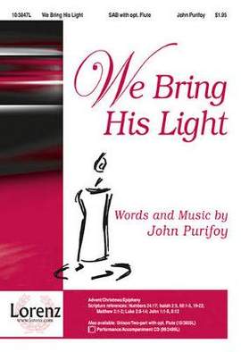 John Purifoy: We Bring His Light