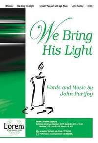 John Purifoy: We Bring His Light