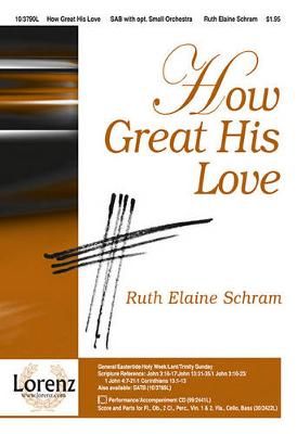 Ruth Elaine Schram: How Great His Love