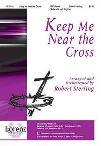 Robert Sterling: Keep Me Near The Cross