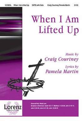 Craig Courtney: When I Am Lifted Up